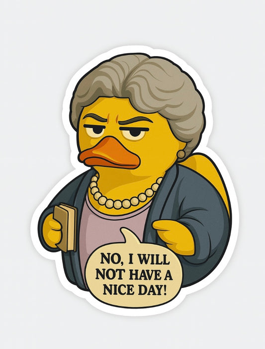 Dorothy rubber duck vinyl sticker showing a grumpy duck with gray hair and a speech bubble